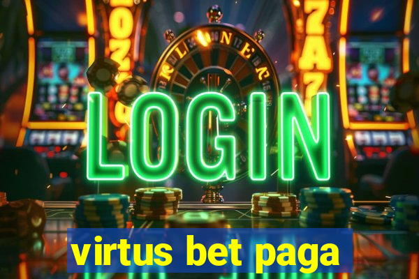 virtus bet paga